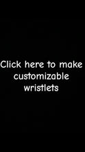Load image into Gallery viewer, Customizable Wristlets